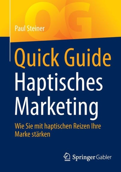 Quick Guide Haptisches Marketing: Wie Sie mit haptischen Reizen Ihre Marke stï¿½rken