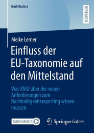 Title: Einfluss der EU-Taxonomie auf den Mittelstand: Was KMU über die neuen Anforderungen zum Nachhaltigkeitsreporting wissen müssen, Author: Meike Lerner