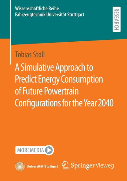 A Simulative Approach to Predict Energy Consumption of Future Powertrain Configurations for the Year 2040