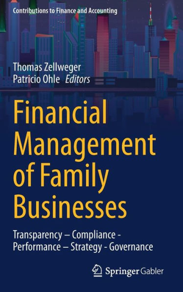 Financial Management of Family Businesses: Transparency - Compliance Performance Strategy Governance