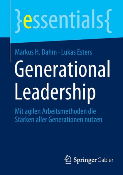 Generational Leadership: Mit agilen Arbeitsmethoden die Stärken aller Generationen nutzen