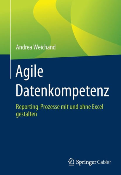 Agile Datenkompetenz: Reporting-Prozesse mit und ohne Excel gestalten