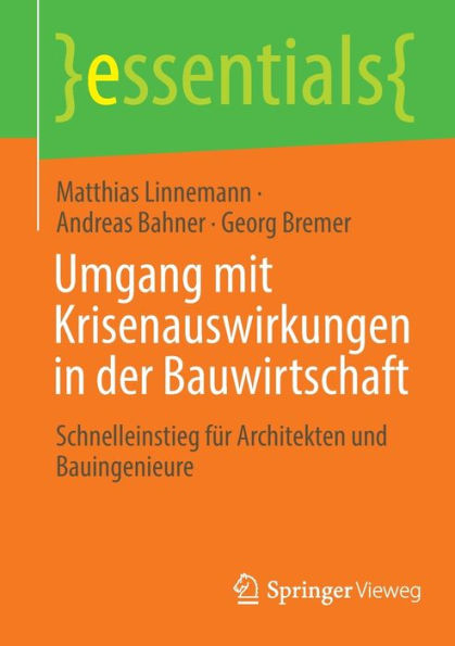 Umgang mit Krisenauswirkungen der Bauwirtschaft: Schnelleinstieg für Architekten und Bauingenieure