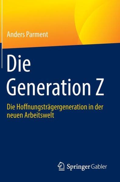 Die Generation Z: Hoffnungsträgergeneration der neuen Arbeitswelt