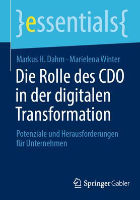 Die Rolle des CDO in der digitalen Transformation: Potenziale und Herausforderungen für Unternehmen