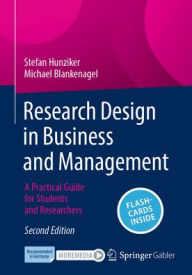 Title: Research Design in Business and Management: A Practical Guide for Students and Researchers, Author: Stefan Hunziker