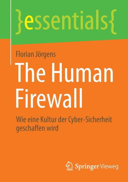The Human Firewall: Wie eine Kultur der Cyber-Sicherheit geschaffen wird