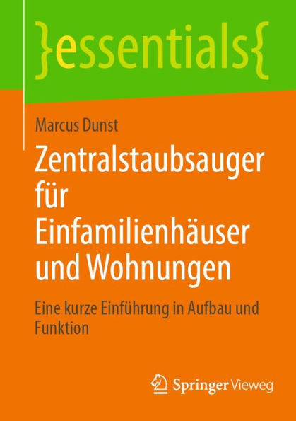 Zentralstaubsauger fï¿½r Einfamilienhï¿½user und Wohnungen: Eine kurze Einfï¿½hrung in Aufbau und Funktion