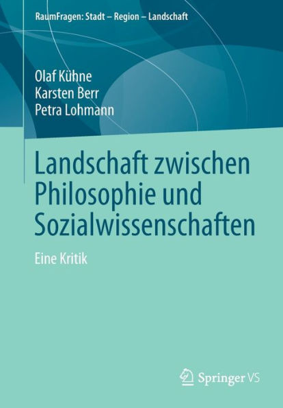 Landschaft zwischen Philosophie und Sozialwissenschaften: Eine Kritik