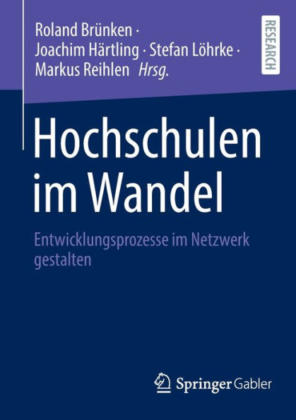 Hochschulen im Wandel: Entwicklungsprozesse im Netzwerk gestalten