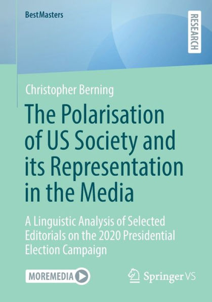 the Polarisation of US Society and its Representation Media: A Linguistic Analysis Selected Editorials on 2020 Presidential Election Campaign