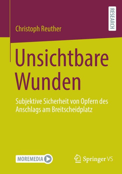 Unsichtbare Wunden: Subjektive Sicherheit von Opfern des Anschlags am Breitscheidplatz