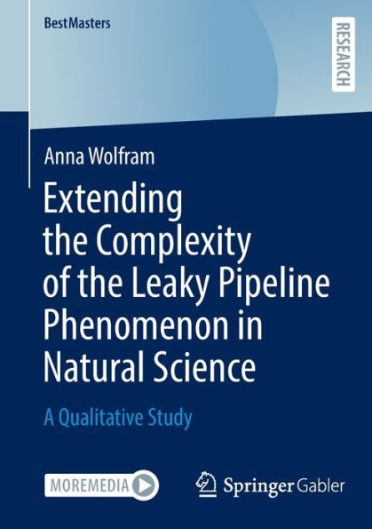 Extending the Complexity of Leaky Pipeline Phenomenon Natural Science: A Qualitative Study