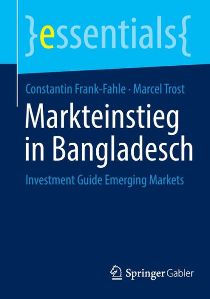 Markteinstieg Bangladesch: Investment Guide Emerging Markets