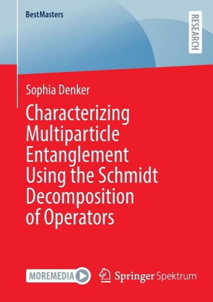 Characterizing Multiparticle Entanglement Using the Schmidt Decomposition of Operators
