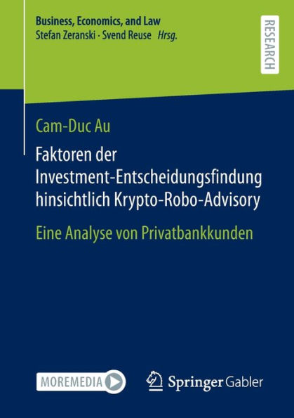 Faktoren der Investment-Entscheidungsfindung hinsichtlich Krypto-Robo-Advisory: Eine Analyse von Privatbankkunden