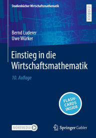 Title: Einstieg in die Wirtschaftsmathematik, Author: Bernd Luderer