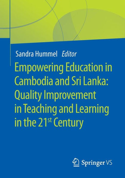 Empowering Education Cambodia and Sri Lanka: Quality Improvement Teaching Learning the 21st Century