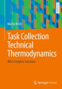 Task Collection Technical Thermodynamics: With Complete Solutions