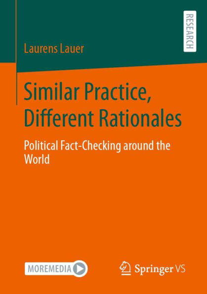 Similar Practice, Different Rationales: Political Fact-Checking around the World