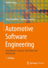 Title: Automotive Software Engineering: Grundlagen, Prozesse, Methoden und Werkzeuge, Author: Jörg Schäuffele