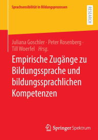 Title: Empirische Zugänge zu Bildungssprache und bildungssprachlichen Kompetenzen, Author: Juliana Goschler