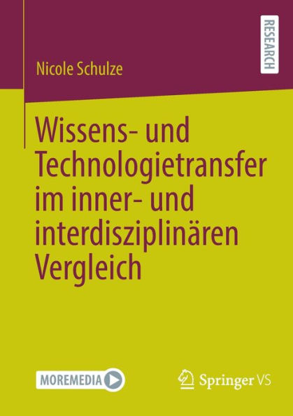 Wissens- und Technologietransfer im inner- interdisziplinären Vergleich