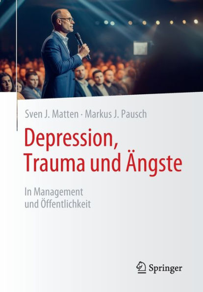 Depression, Trauma und Ängste: Management Öffentlichkeit