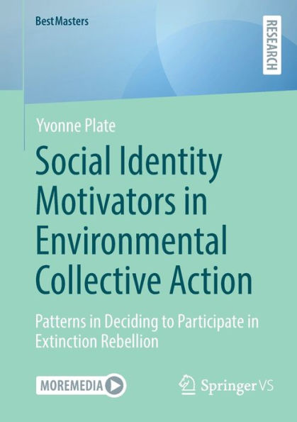 Social Identity Motivators in Environmental Collective Action: Patterns in Deciding to Participate in Extinction Rebellion