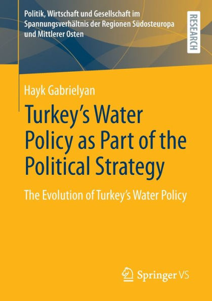 Turkey's Water Policy as Part of The Political Strategy: Evolution