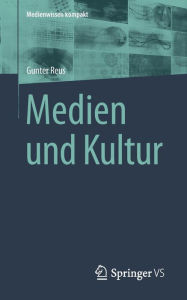 Title: Medien und Kultur, Author: Gunter Reus