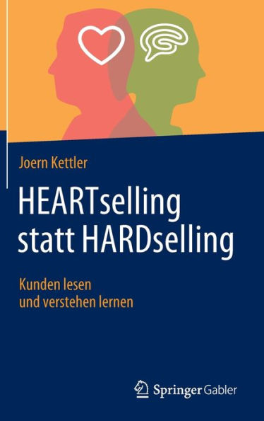 HEARTselling statt HARDselling: Kunden lesen und verstehen lernen