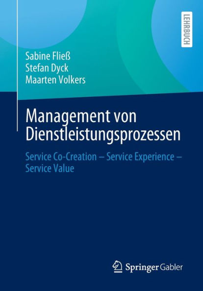 Management von Dienstleistungsprozessen: Service Co-Creation - Experience Value