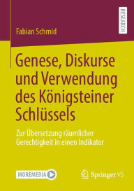 Title: Genese, Diskurse und Verwendung des Königsteiner Schlüssels: Zur Übersetzung räumlicher Gerechtigkeit in einen Indikator, Author: Fabian Schmid