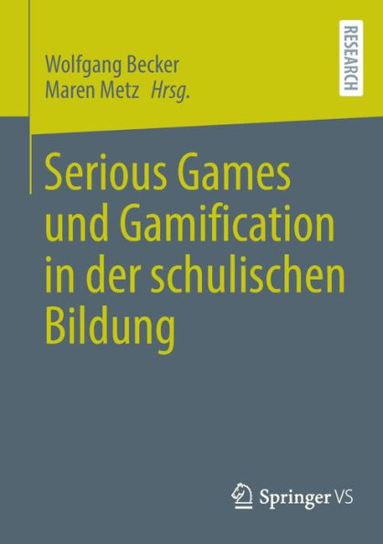 Serious Games und Gamification der schulischen Bildung