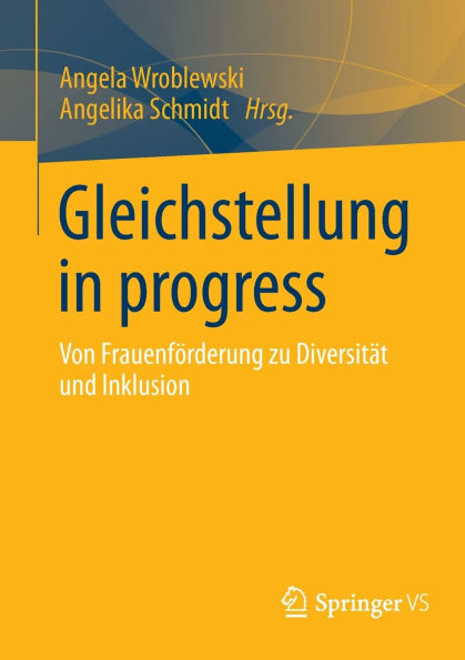 Gleichstellung progress: Von Frauenförderung zu Diversität und Inklusion