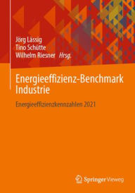 Title: Energieeffizienz-Benchmark Industrie: Energieeffizienzkennzahlen 2021, Author: Jörg Lässig