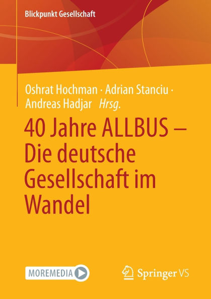 40 Jahre ALLBUS - Die deutsche Gesellschaft im Wandel