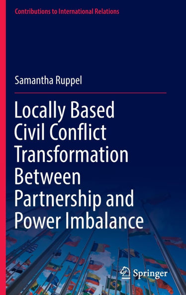 Locally Based Civil Conflict Transformation Between Partnership and Power Imbalance