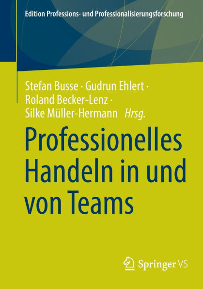 Professionelles Handeln und von Teams