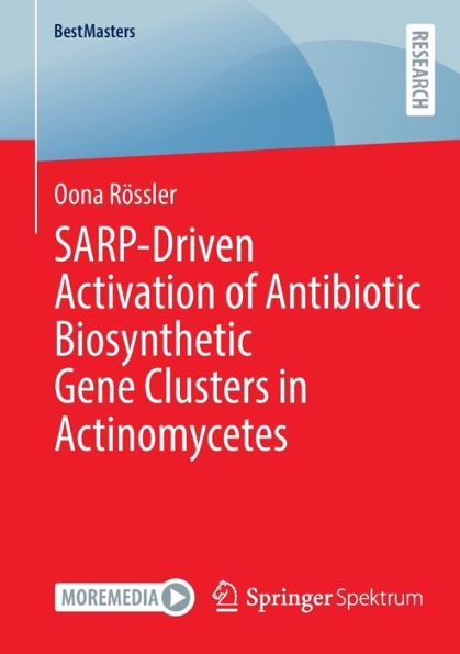 SARP-Driven Activation of Antibiotic Biosynthetic Gene Clusters Actinomycetes