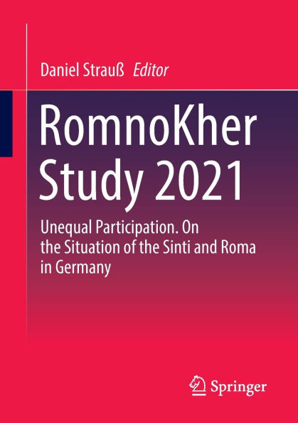 RomnoKher Study 2021: Unequal Participation. On the Situation of Sinti and Roma Germany