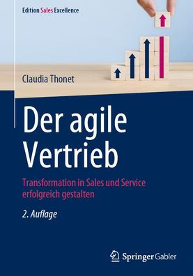 Der agile Vertrieb: Transformation in Sales und Service erfolgreich gestalten