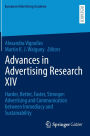 Advances in Advertising Research XIV: Harder, Better, Faster, Stronger: Advertising and Communication between Immediacy and Sustainability