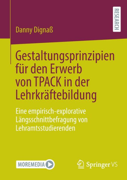 Gestaltungsprinzipien für den Erwerb von TPACK der Lehrkräftebildung: Eine empirisch-explorative Längsschnittbefragung Lehramtsstudierenden