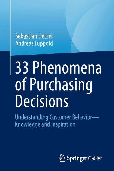 33 Phenomena of Purchasing Decisions: Understanding Customer Behavior - Knowledge and Inspiration