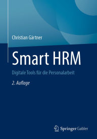 Title: Smart HRM: Digitale Tools für die Personalarbeit, Author: Christian Gärtner