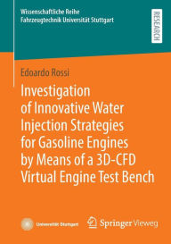 Title: Investigation of Innovative Water Injection Strategies for Gasoline Engines by Means of a 3D-CFD Virtual Engine Test Bench, Author: Edoardo Rossi