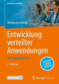 Title: Entwicklung verteilter Anwendungen: Mit Spring Boot & Co., Author: Wolfgang Golubski
