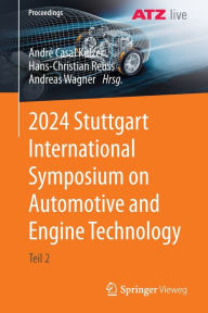 Title: 2024 Stuttgart International Symposium on Automotive and Engine Technology: Teil 2, Author: André Casal Kulzer